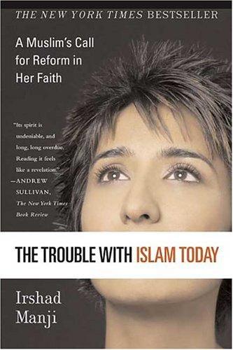Cover of The Trouble with Islam Today by Irshad Manji