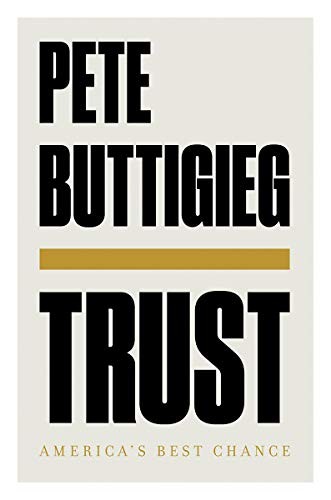 Cover of Trust by Pete Buttigieg