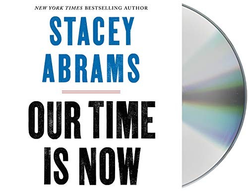 Cover of Our Time Is Now by Stacey Abrams
