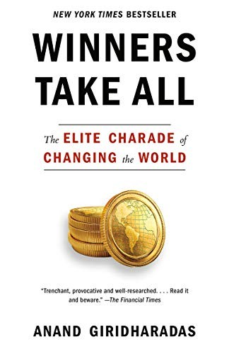 Cover of Winners Take All by Anand Giridharadas