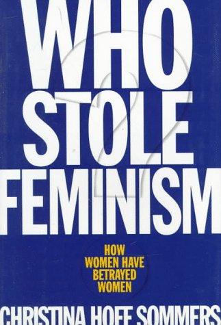 Cover of Who Stole Feminism? by Christina Hoff Sommers