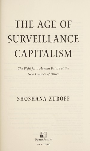 Cover of The Age of Surveillance Capitalism by Shoshana Zuboff