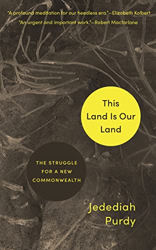 Cover of This Land Is Our Land by Jedediah Purdy
